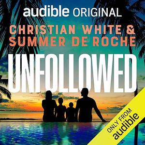 Unfollowed by Christian White