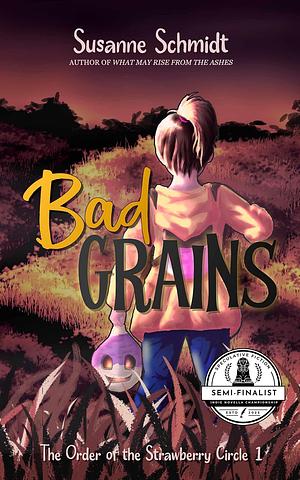 Bad Grains by Susanne Schmidt