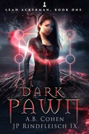 Dark Pawn by JP Rindfleisch IX, A.B. Cohen