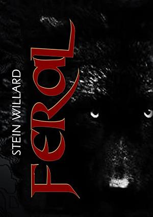 Feral by Stein Willard