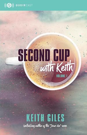 Second Cup with Keith  by Keith Giles