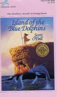 Island Of The Blue Dolphins by Scott O'Dell