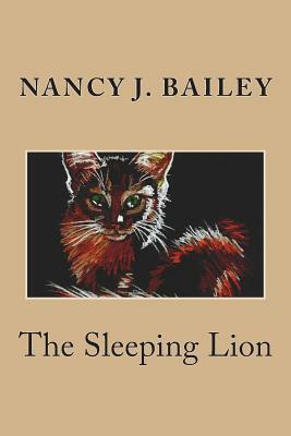 The Sleeping Lion by Nancy J. Bailey