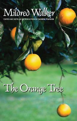 The Orange Tree by Mildred Walker