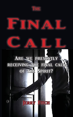 The Final Call by Jerry Fitch