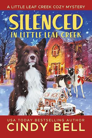 Silenced in Little Leaf Creek by Cindy Bell