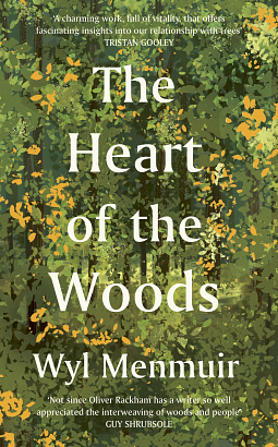 Heart of the Woods by Wyl Menmuir