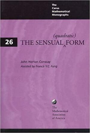 The Sensual (Quadratic) Form by John H. Conway