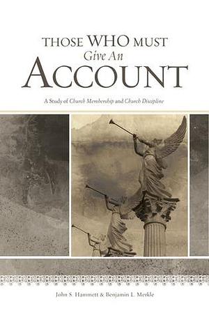 Those Who Must Give An Account Hardcover Jan 01, 2012 Hammett John S by Benjamin L. Merkle, Hammett John S, Hammett John S