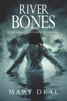 River Bones: Large Print Edition by Mary Deal