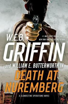 Death at Nuremberg by William E. Butterworth IV, W.E.B. Griffin