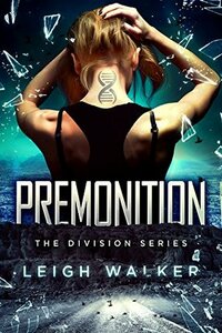 Premonition by Leigh Walker