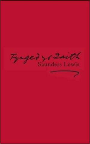 Tynged yr Iaith by Saunders Lewis