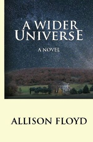A Wider Universe by Allison Floyd