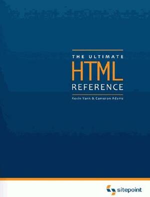 The Ultimate HTML Reference by Ian Lloyd