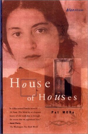 House of Houses by Pat Mora