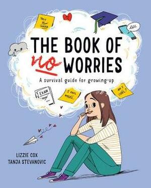The Book of No Worries by Tanya Stevanovic, Lizzie Cox