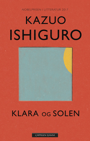 Klara og Solen by Kazuo Ishiguro