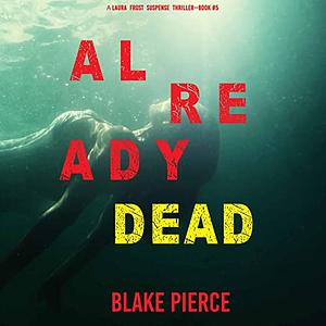Already Dead by Blake Pierce