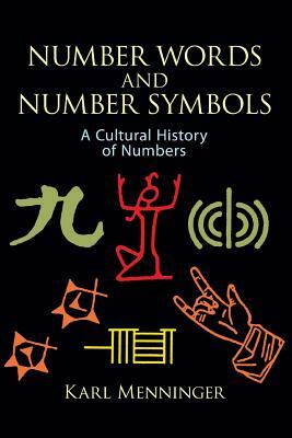 Number Words and Number Symbols by Karl Menninger