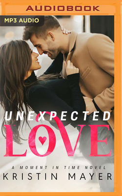 Unexpected Love by Kristin Mayer