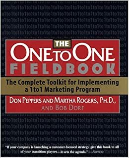 The One to One Fieldbook by Martha Rogers, Don Peppers