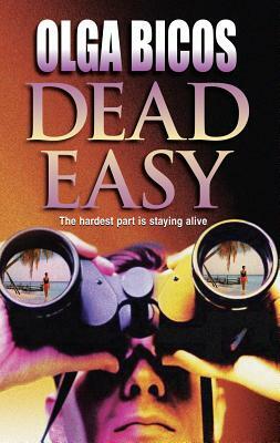 Dead Easy by Olga Bicos