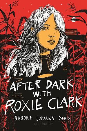 After Dark with Roxie Clark by Brooke Lauren Davis