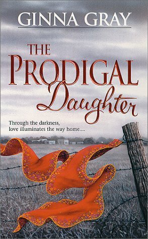 The Prodigal Daughter by Ginna Gray