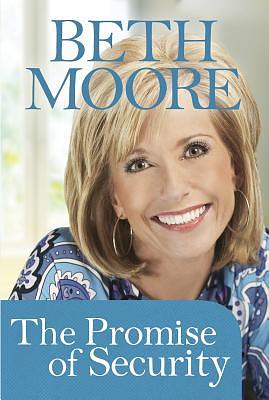 The Promise of Security by Beth Moore