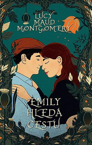 Emily hledá cestu by L.M. Montgomery