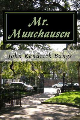 Mr. Munchausen by John Kendrick Bangs