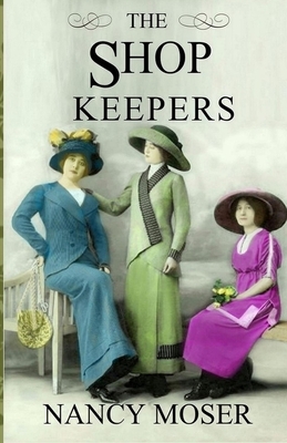 The Shop Keepers by Nancy Moser