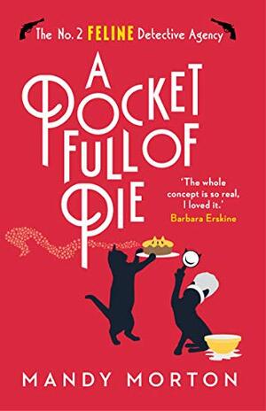 A Pocket Full of Pie by Mandy Morton