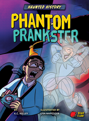 Phantom Prankster by K. C. Kelley