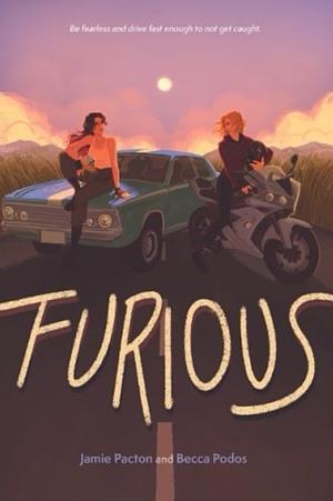 Furious by Rebecca Podos, Jamie Pacton