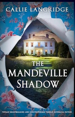 The Mandeville Shadow by Callie Langridge