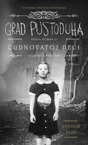 Grad pustoduha by Ransom Riggs