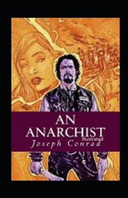 An Anarchist Illustrated by Joseph Conrad