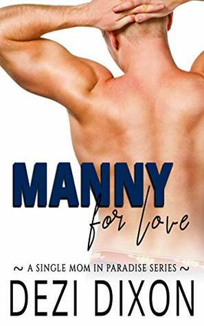 Manny for Love by Dezi Dixon