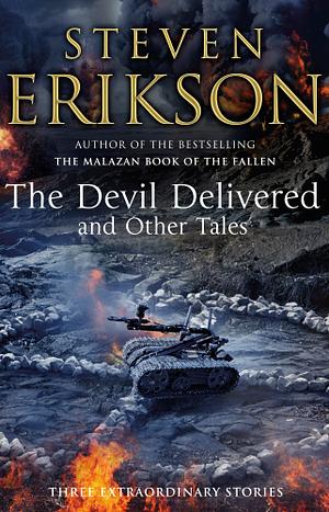 The Devil Delivered and Other Tales by Steven Erikson