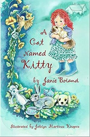 A Cat Named Kitty by Janie Boland, Jofelyn Martinez Khapra