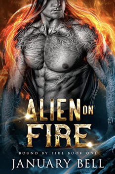 Alien on Fire by January Bell