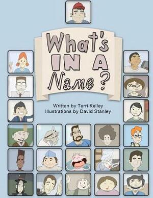 What's in a Name? by Terri Kelley