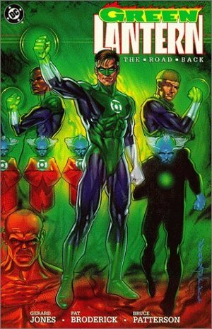 Green Lantern: The Road Back by Gerard Jones, Bruce Patterson, Pat Broderick