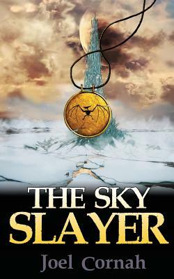 The Sky Slayer by Joel Cornah