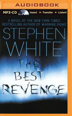 The Best Revenge by Stephen White