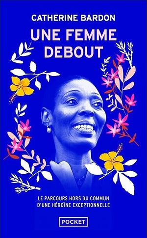 Une femme debout by Catherine Bardon