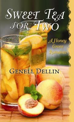 Sweet Tea for Two by Genell Dellin