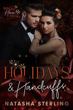 Holidays and Handcuffs by Natasha Sterling